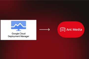 Ant Media Server Cluster using GCP Deployment Manager