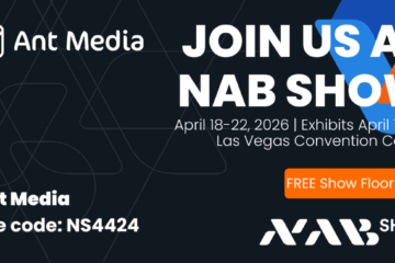 NAB 2026 Ant Media