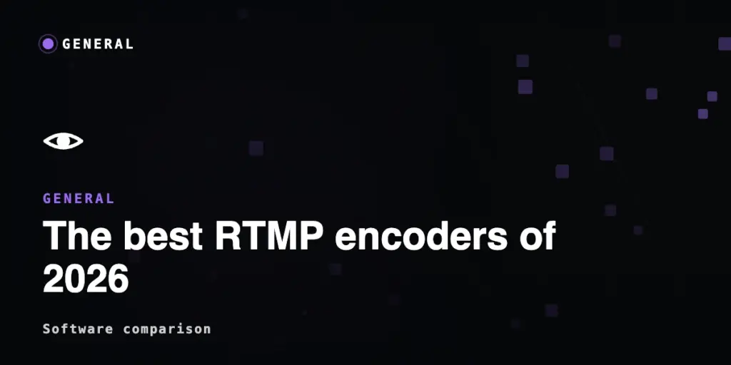 Best RTMP Live Streaming Encoder Software