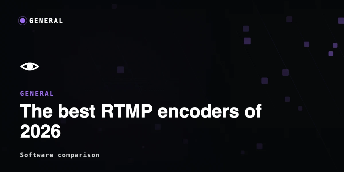 Best RTMP Live Streaming Encoder Software