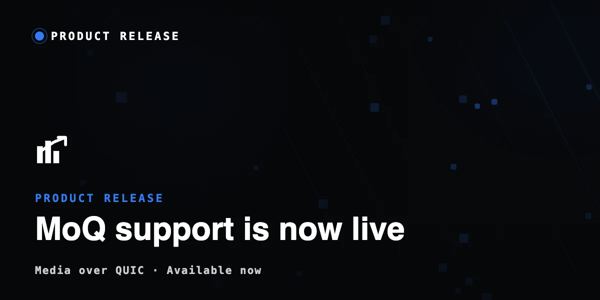 MoQ Support Is Now Available in Ant Media Server