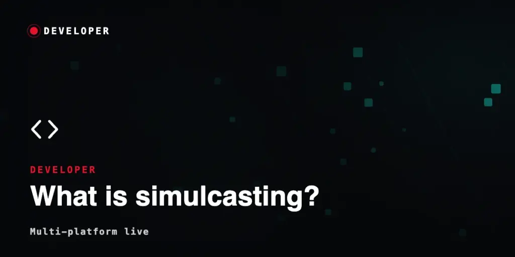 What is Simulcasting