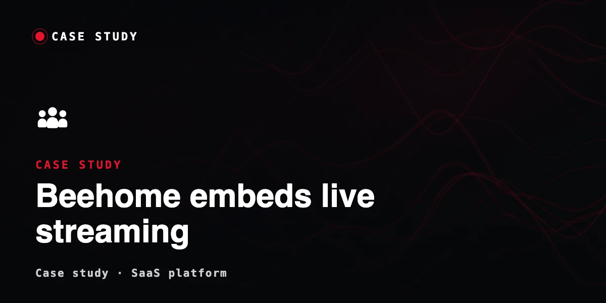 Beehome embedded live streaming
