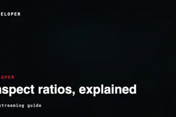 Video Aspect Ratio for Live Streaming