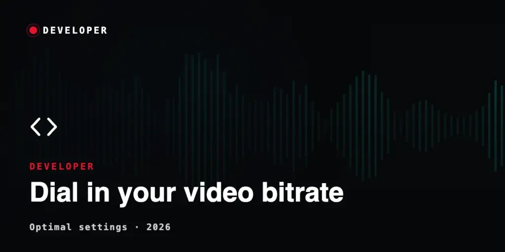 Video Bitrate Guide