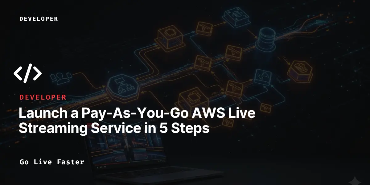 AWS Live Streaming Service
